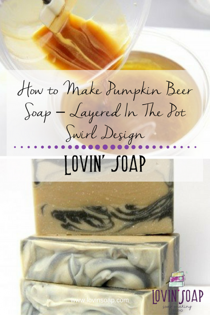 How to Make Pumpkin Beer Soap – Layered In The Pot Swirl Design