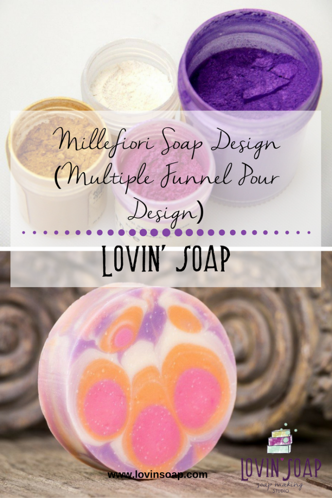 Millefiori Soap Design (Multiple Funnel Pour Design)