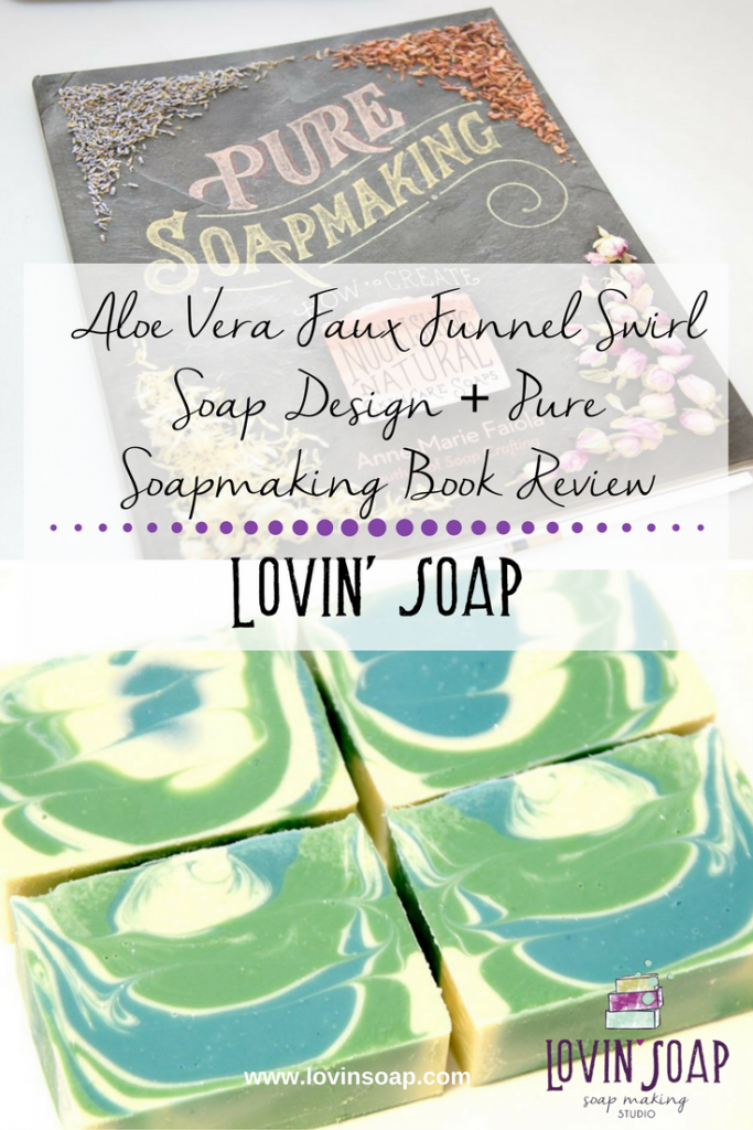 Aloe Vera Faux Funnel Swirl Soap Design + Pure Soapmaking Book Review