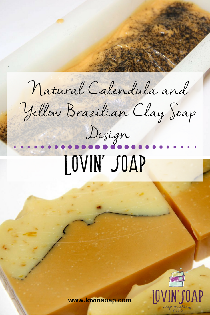 Natural Calendula And Yellow Brazilian Clay Soap Design Lovin Soap Studio