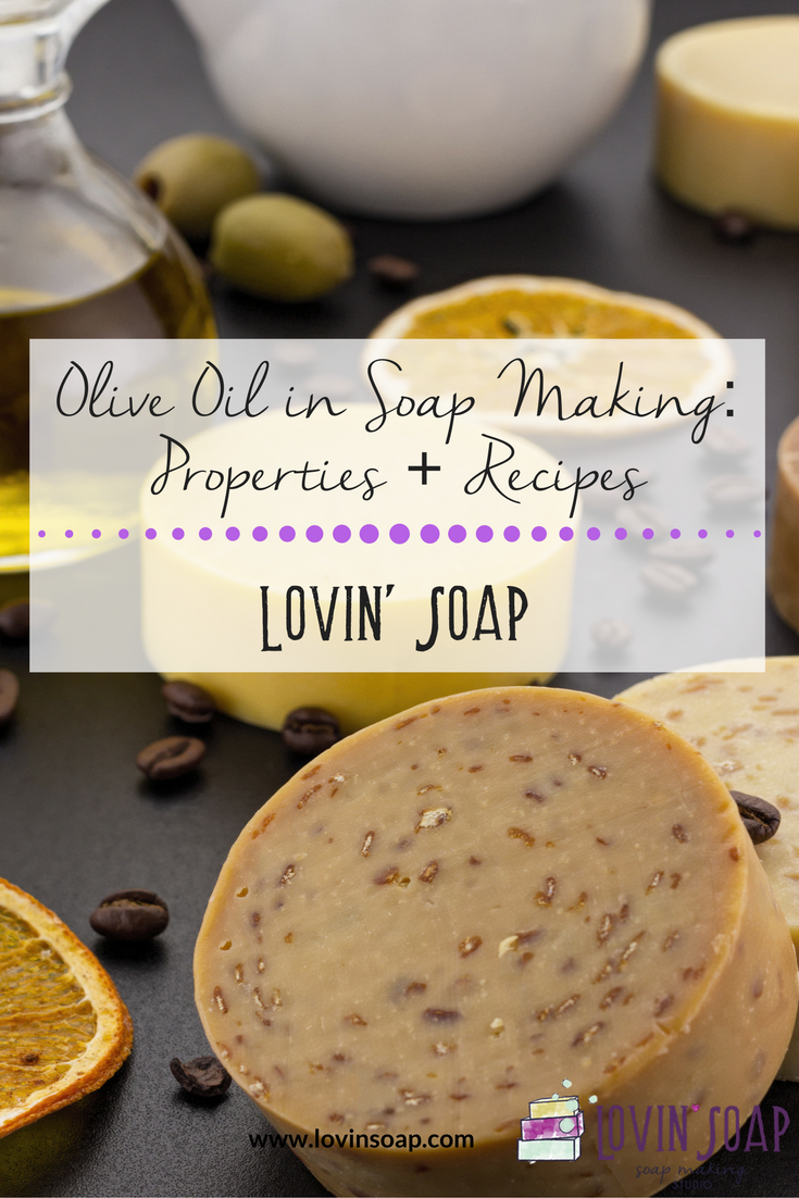 Olive Oil in Soap Making – Properties + Recipes – Lovin Soap Studio