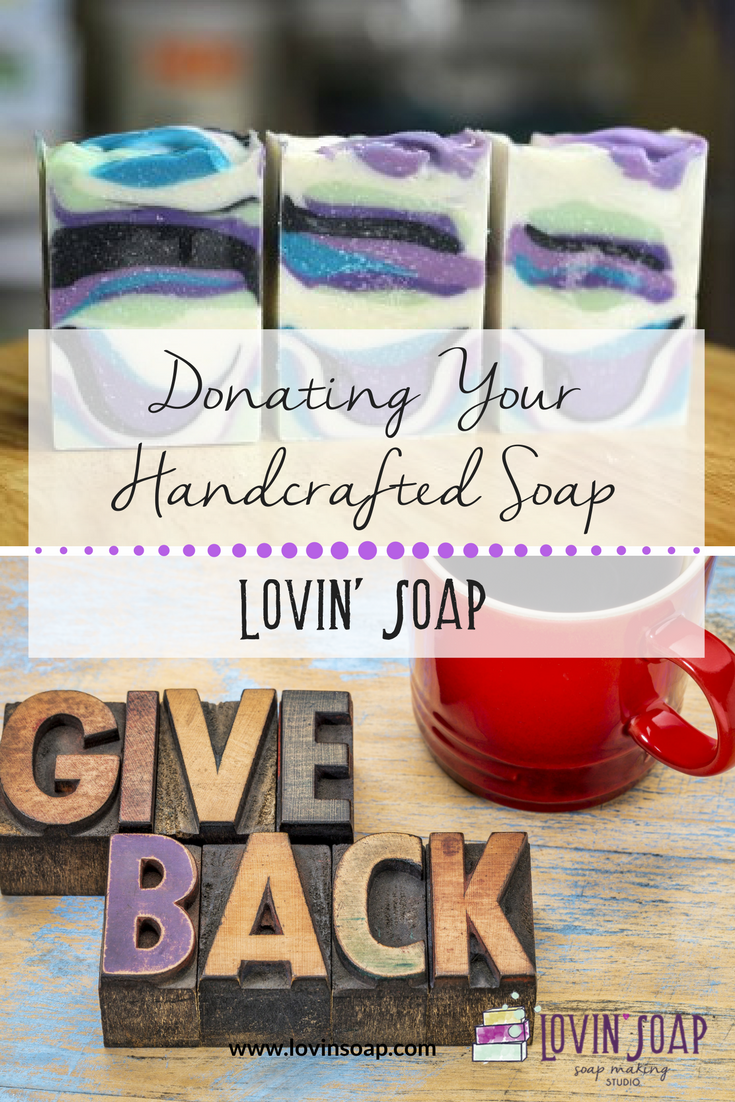 Donating Your Handcrafted Soap