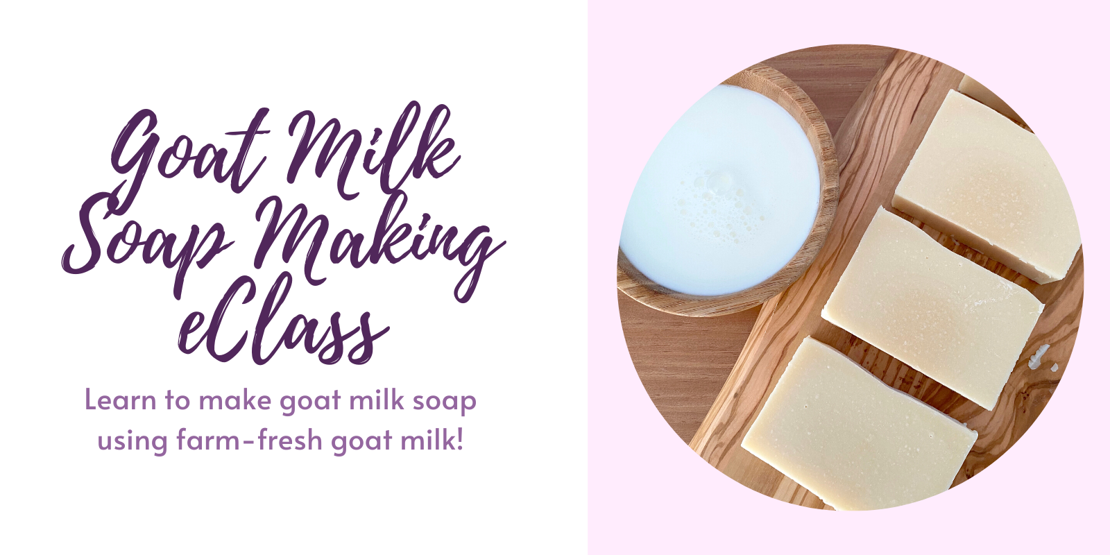 Goat Milk Soapmaking Class Kit